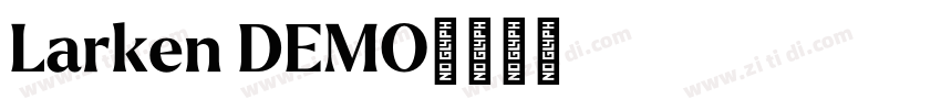 Larken DEMO字体转换